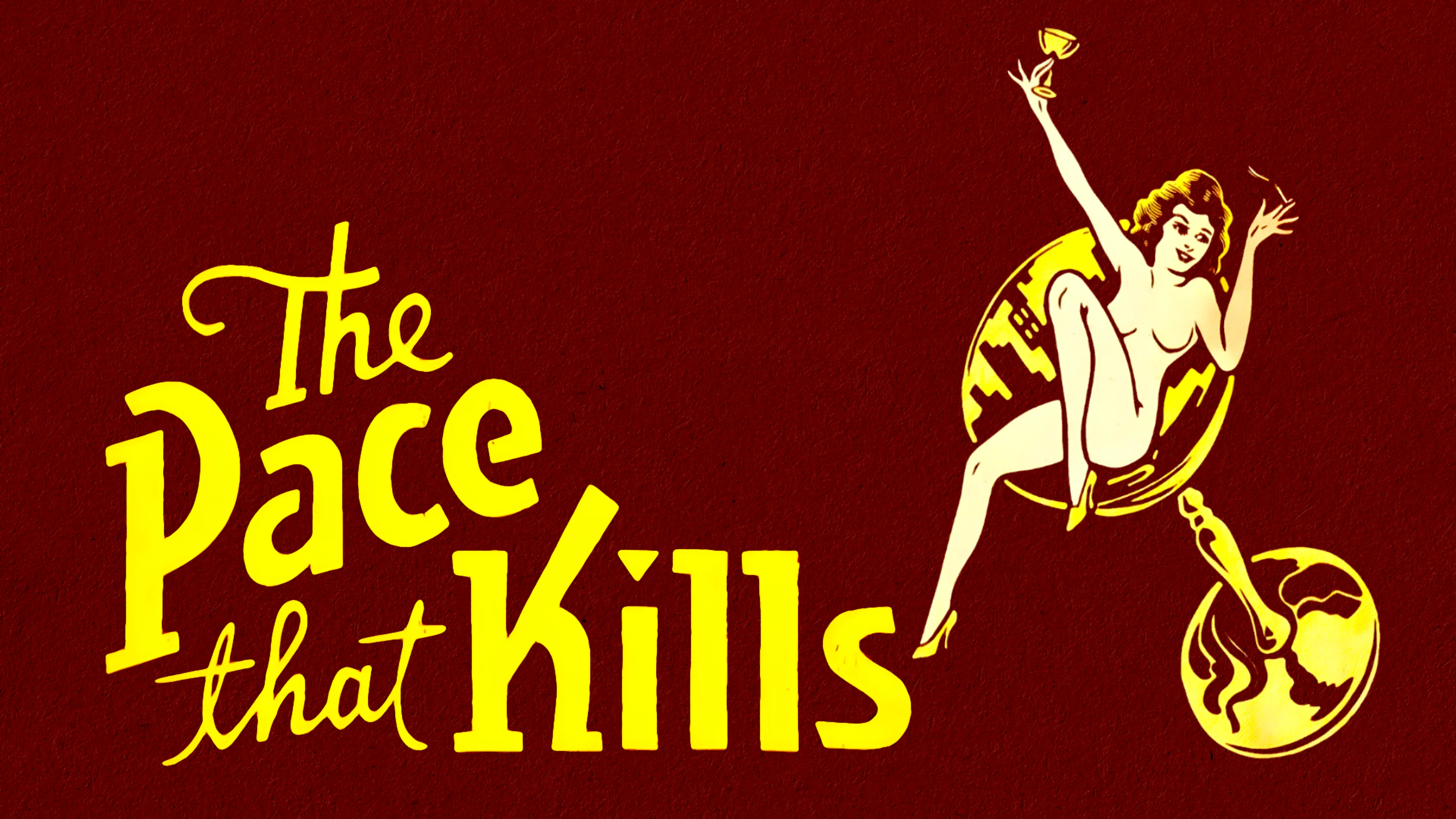 The Pace That Kills poster